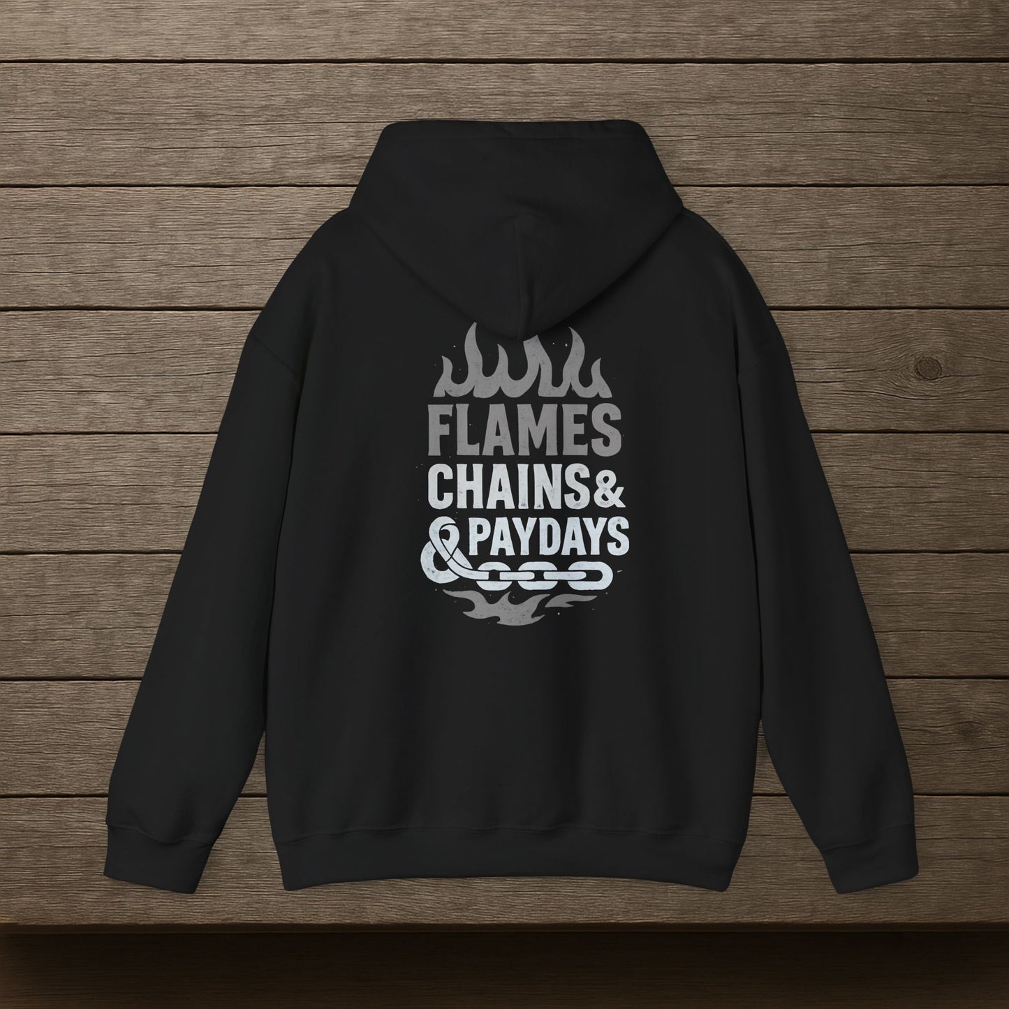 'Flames, Chains & Paydays' Hoodie, Motivational Sweater