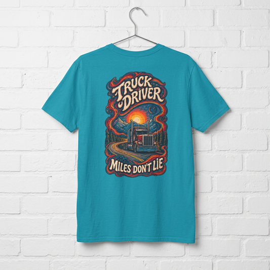 Miles Don’t Lie Semi Driver T-Shirt, Truck Driver Graphic Tee Shirt