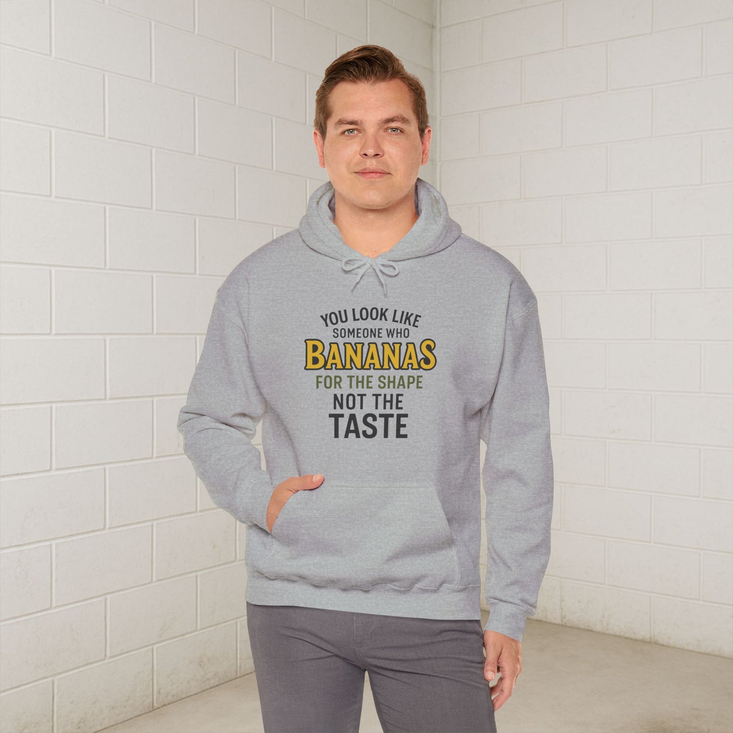 'You Look Like Someone Who Bananas for the Shape Not the Taste' Hoodie, Funny Sweater