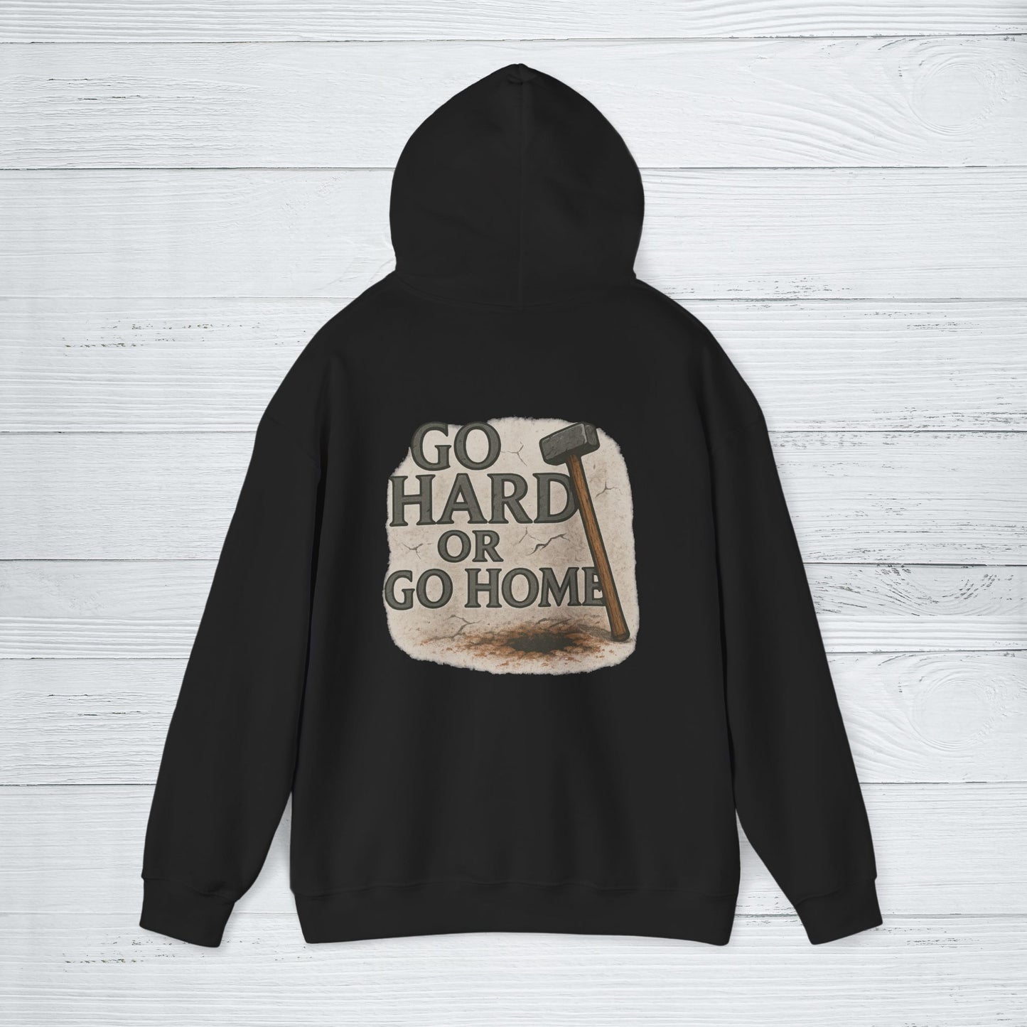 'Go Hard or Go Home' Hoodie, Funny Motivational Sweater