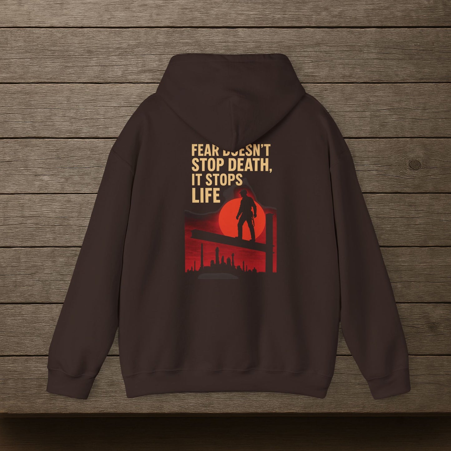 'Fear Doesn’t Stop Death, It Stops Life' Hoodie, Motivational Sweater