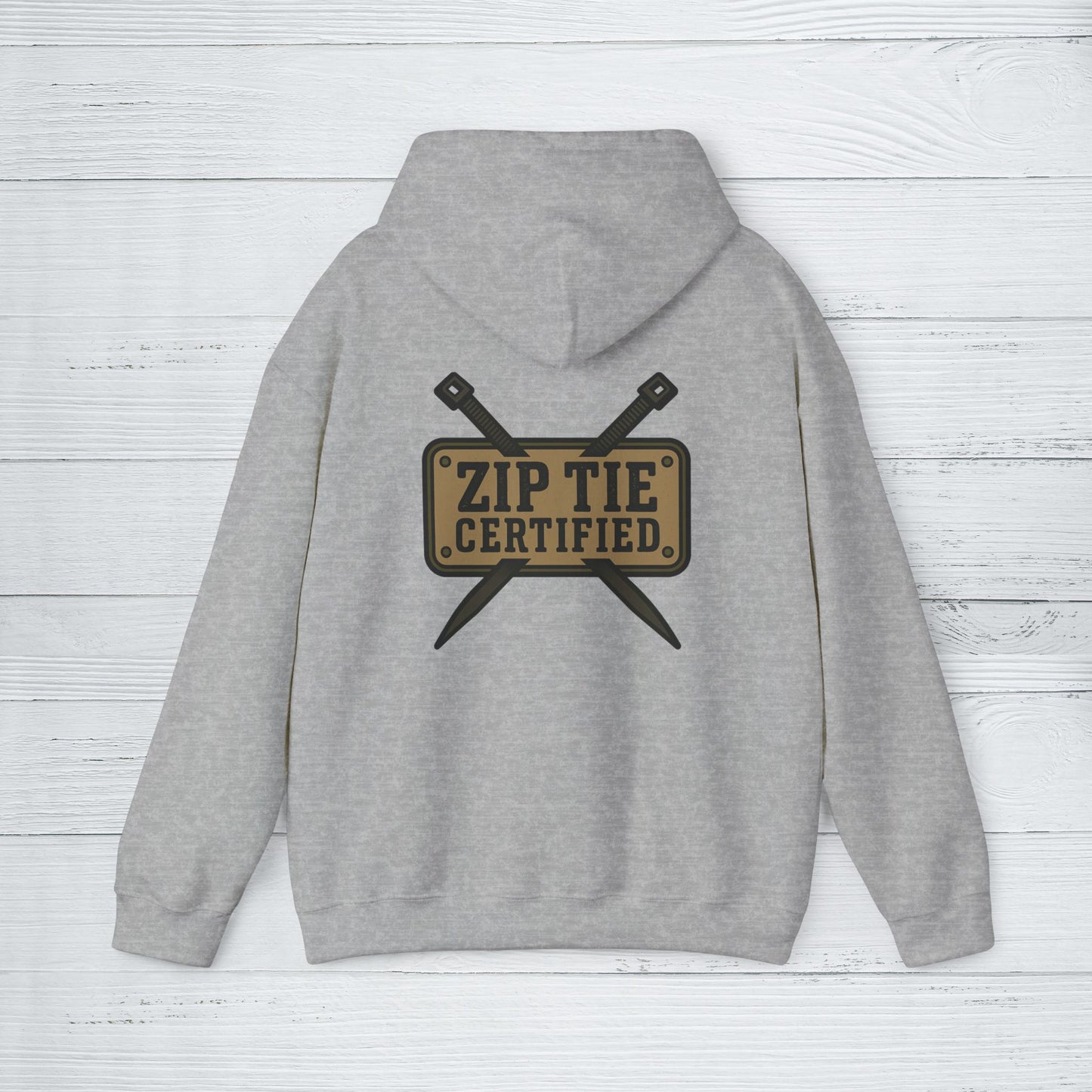 'Zip Tie Certified' Hoodie, Motivational Sweater