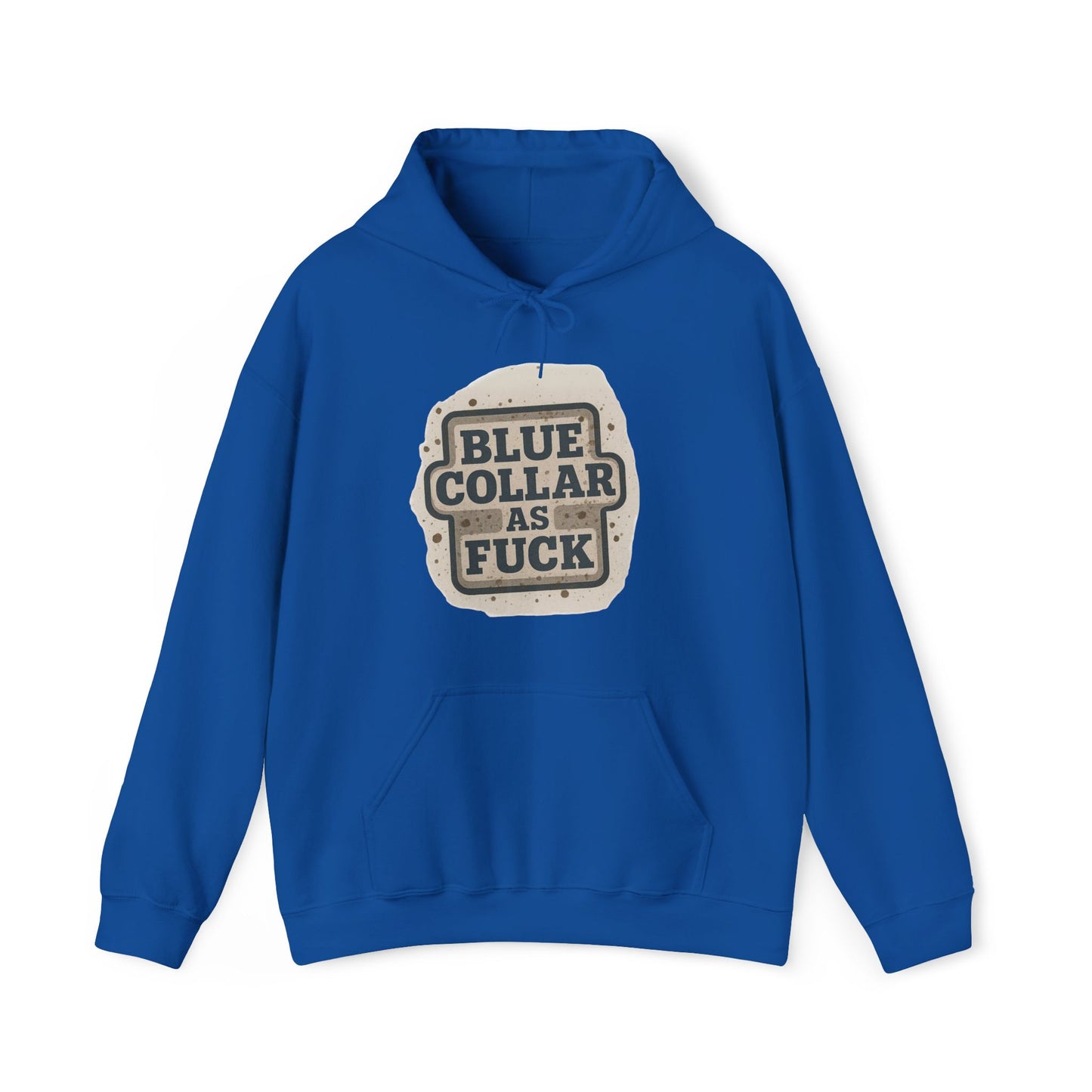 'Blue Collar As Fuck' Hoodie, Motivational Sweater