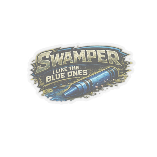 I Like the Blue Ones Sticker, Swamper Hardhat Stickers