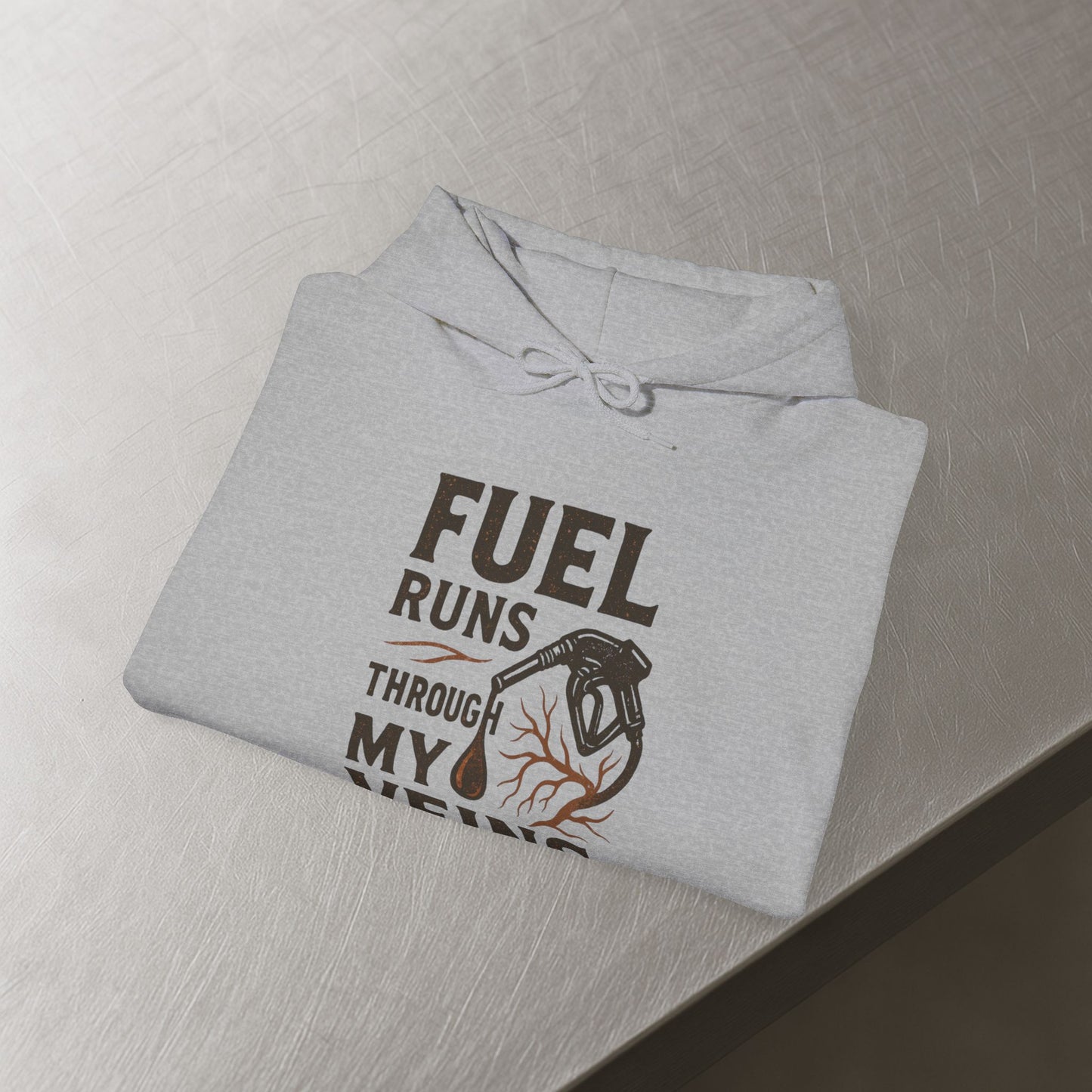 'Fuel Runs Through My Veins' Hoodie, Motivational Sweater