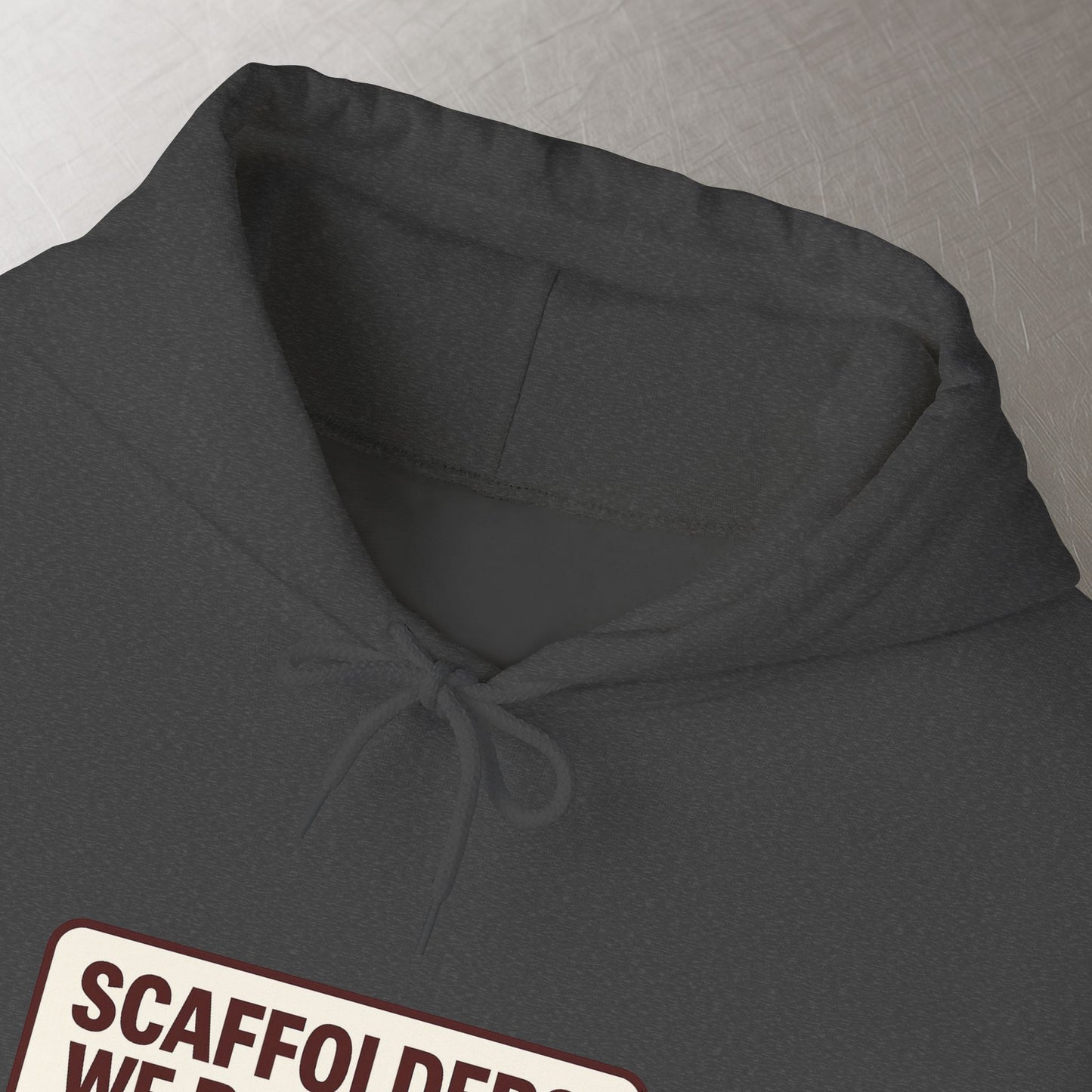 'Scaffolders Raise Hell and Beams' Hoodie, Scaffolder Sweater