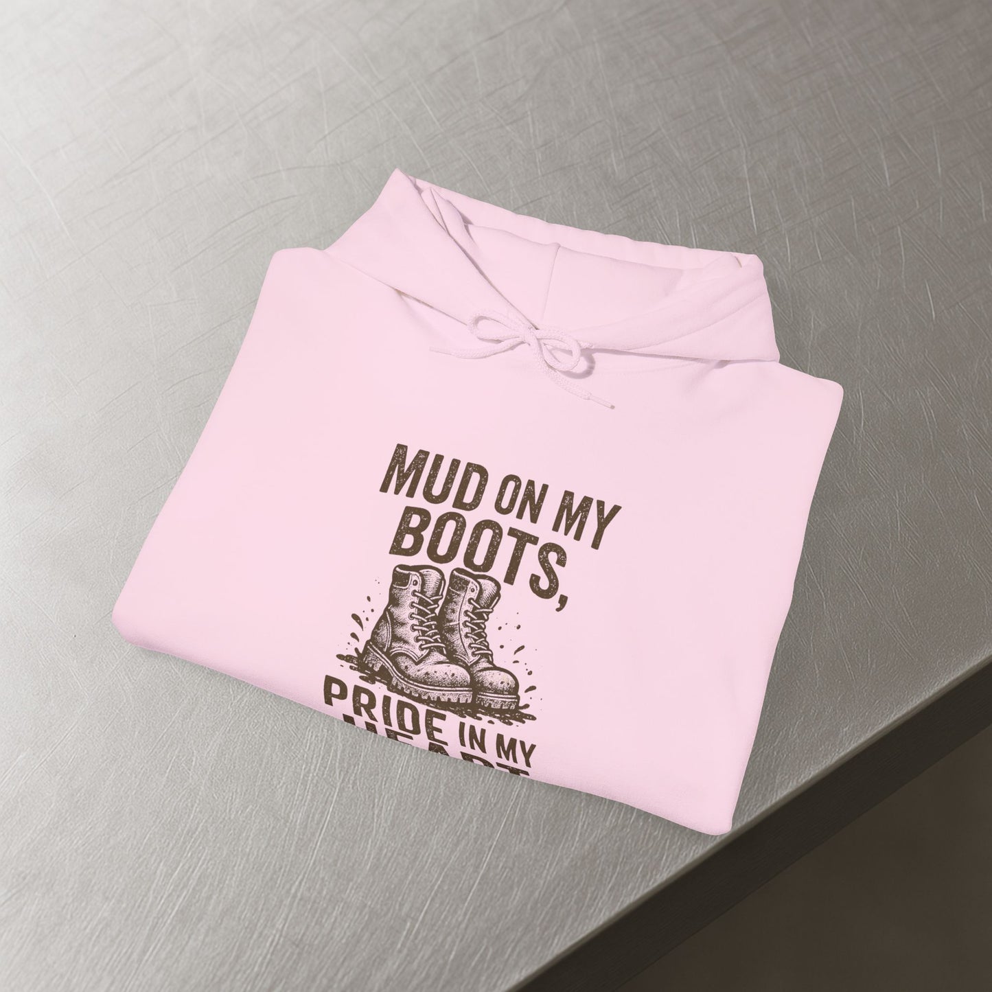 'Mud on My Boots, Pride in My Heart' Men's Hoodie, Motivational Sweater