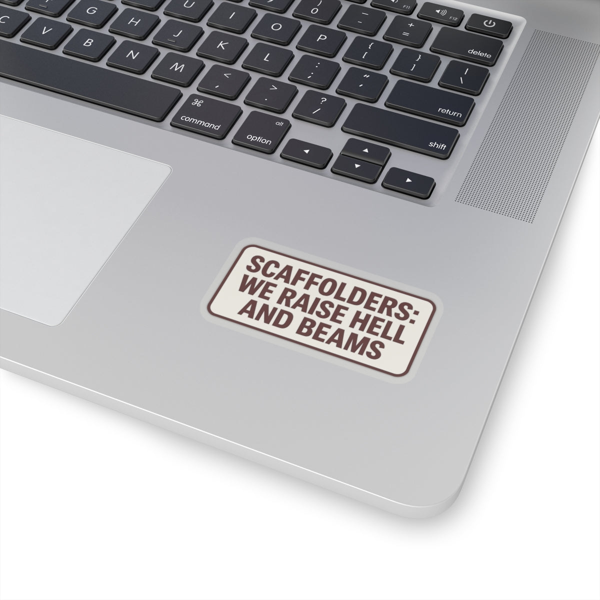 'Scaffolders Raise Hell and Beams' Kiss-Cut Sticker, hardhat stickers