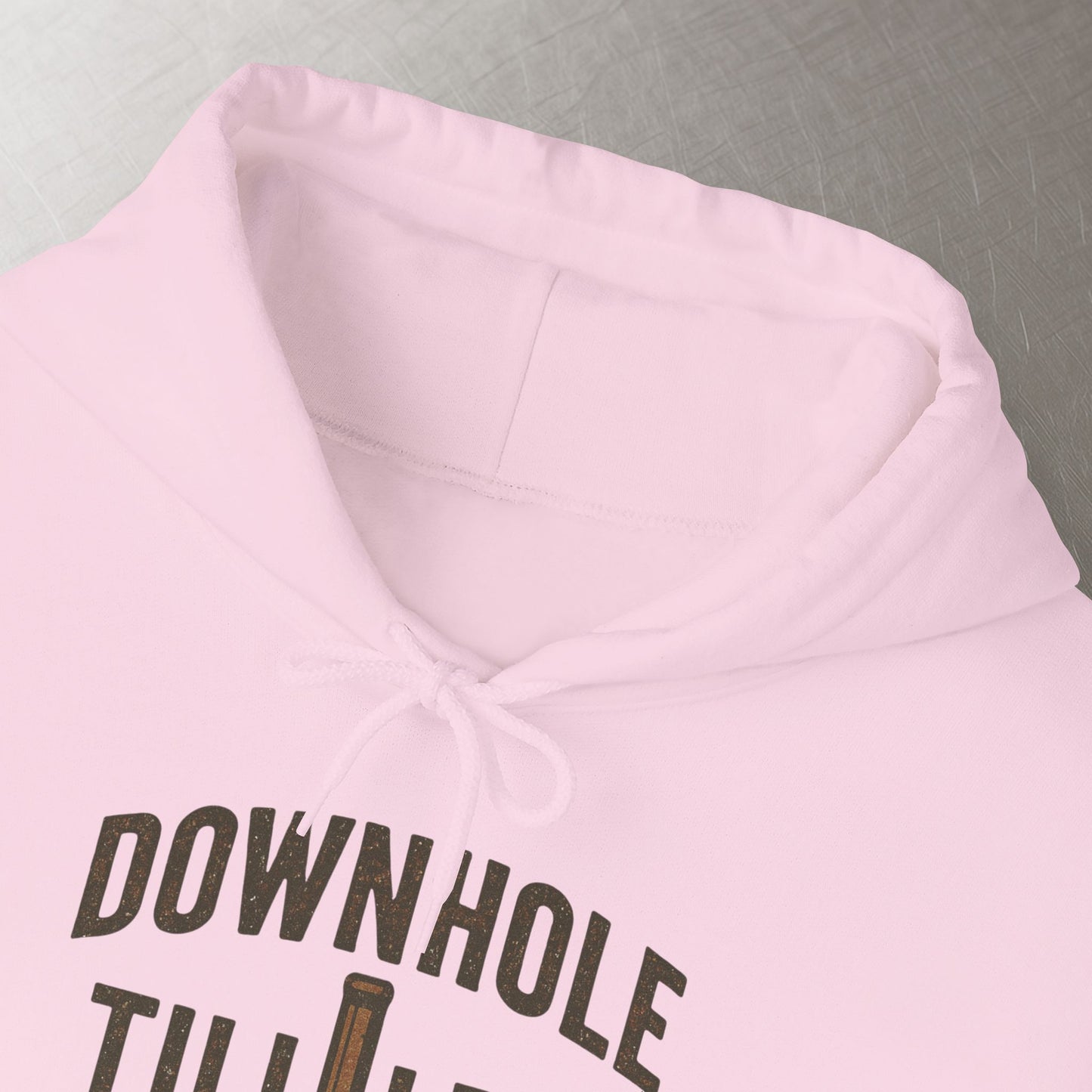'Downhole Till I Die' Hoodie, Motivational Sweater
