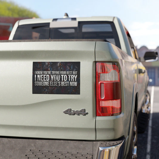 "Try someone else's best" Truck Magnet, Toughneck Car Magnet