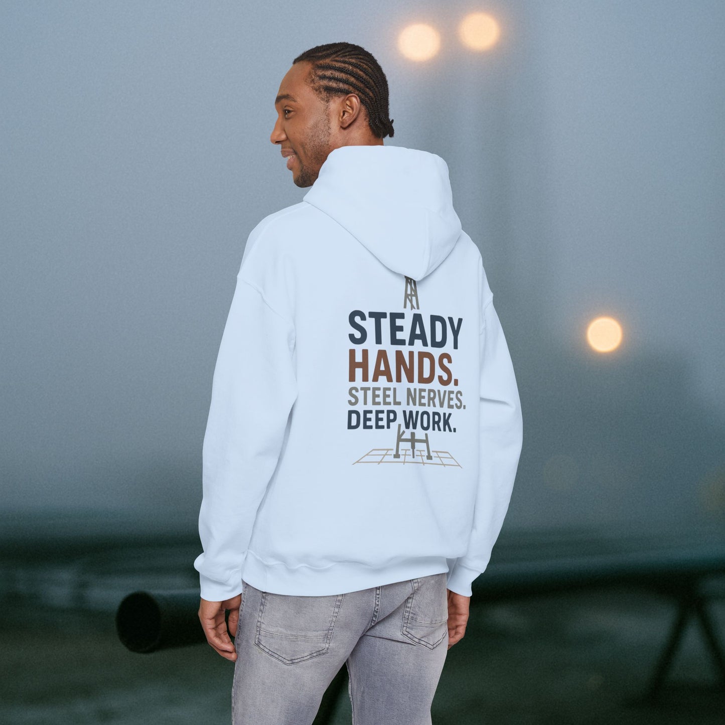 “Steady Hands Steel Nerves Deep Work” Hoodie, Driller Sweater