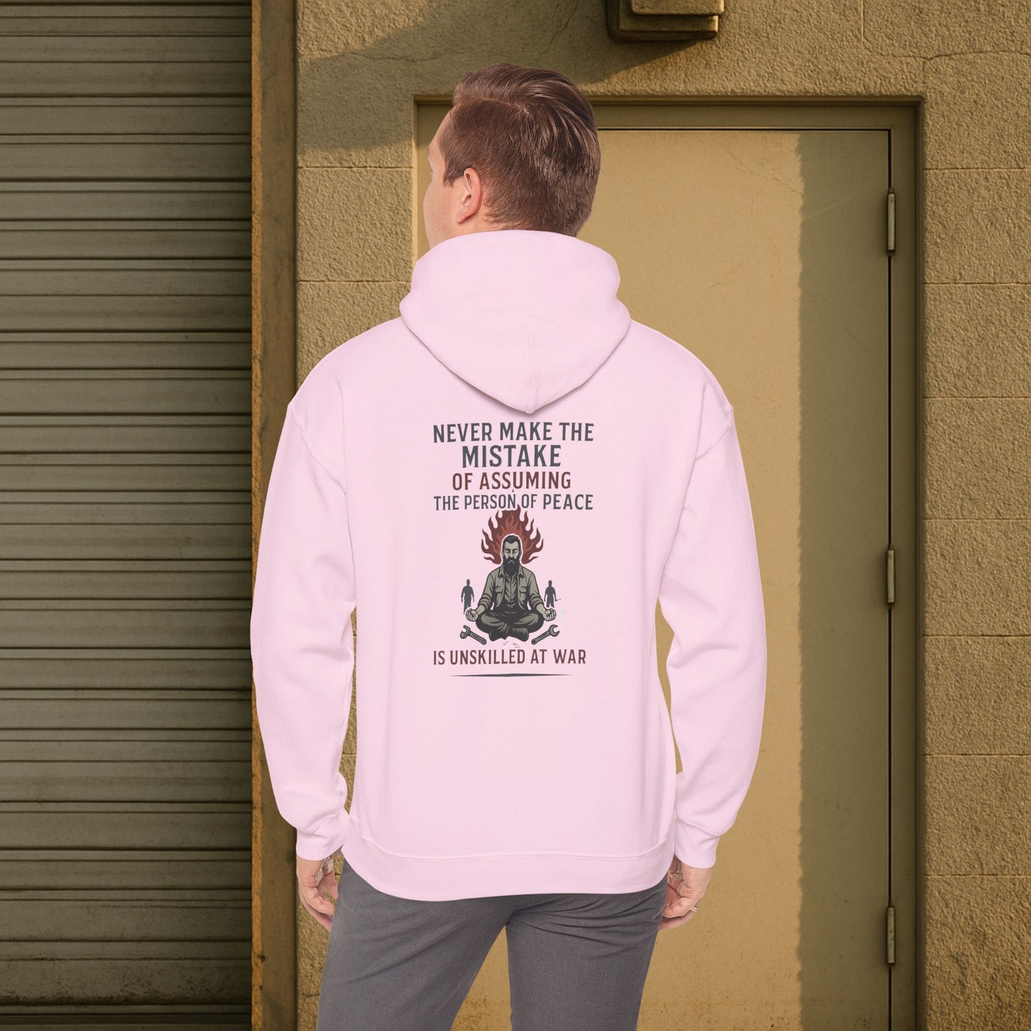 'Never Make the Mistake of Assuming the Person of Peace is Unskilled at War' Hoodie, Motivational Sweater