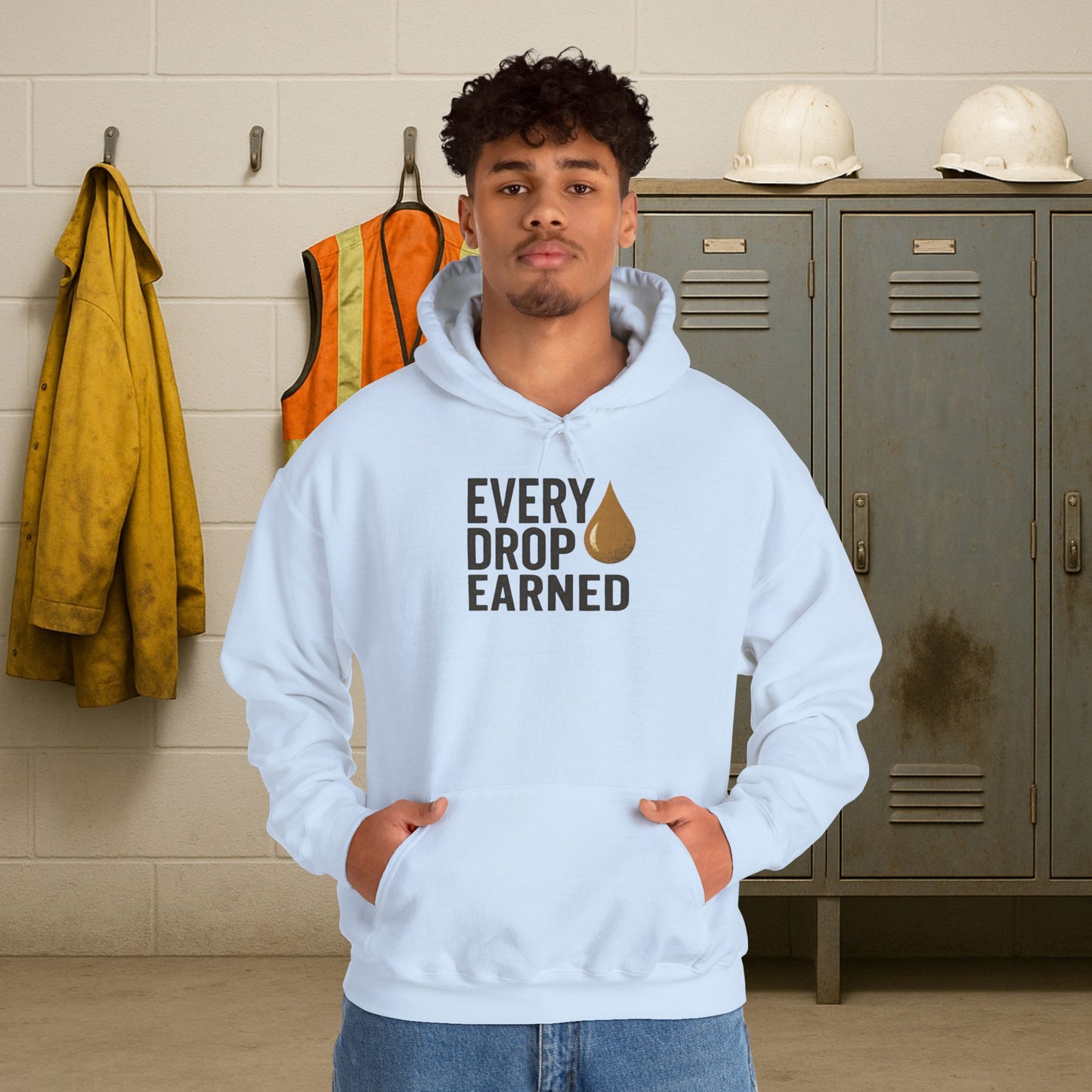 'Every Drop Earned' Hoodie, Motivational Sweater