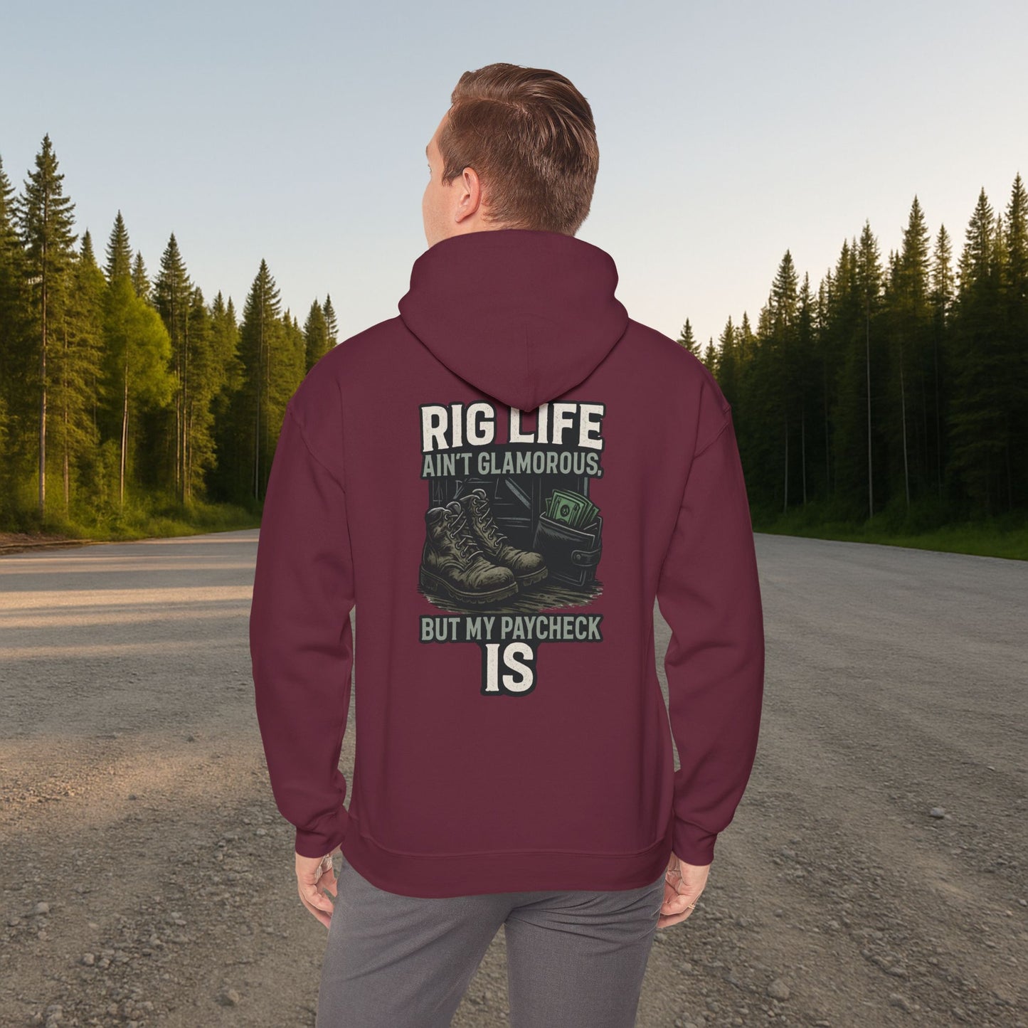 'Rig Life Ain’t Glamorous, But My Paycheck Is' Hoodie, Funny Motivational Sweater