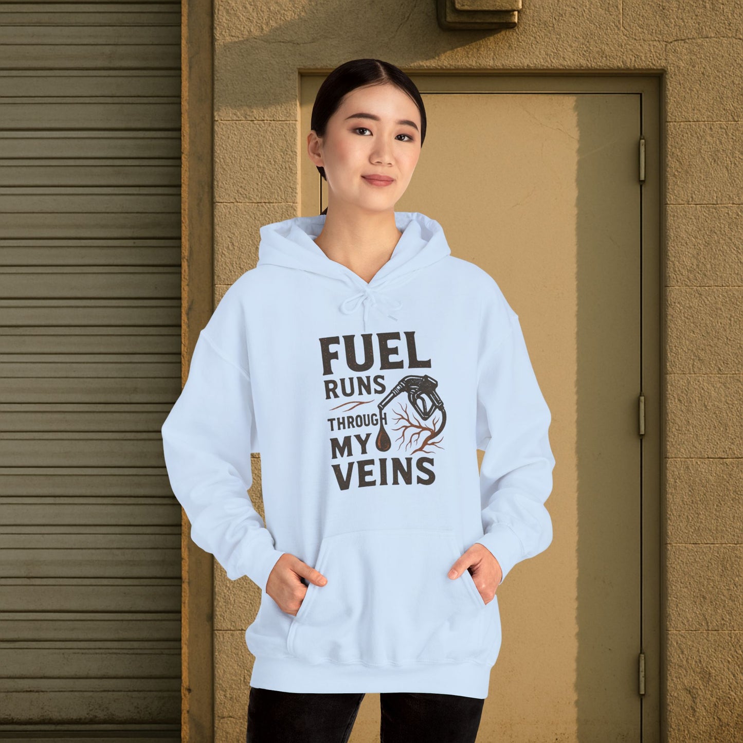 'Fuel Runs Through My Veins' Hoodie, Motivational Sweater