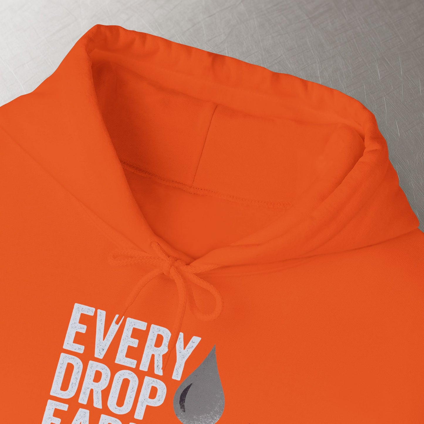 'Every Drop Earned' Hoodie, Motivational Sweater
