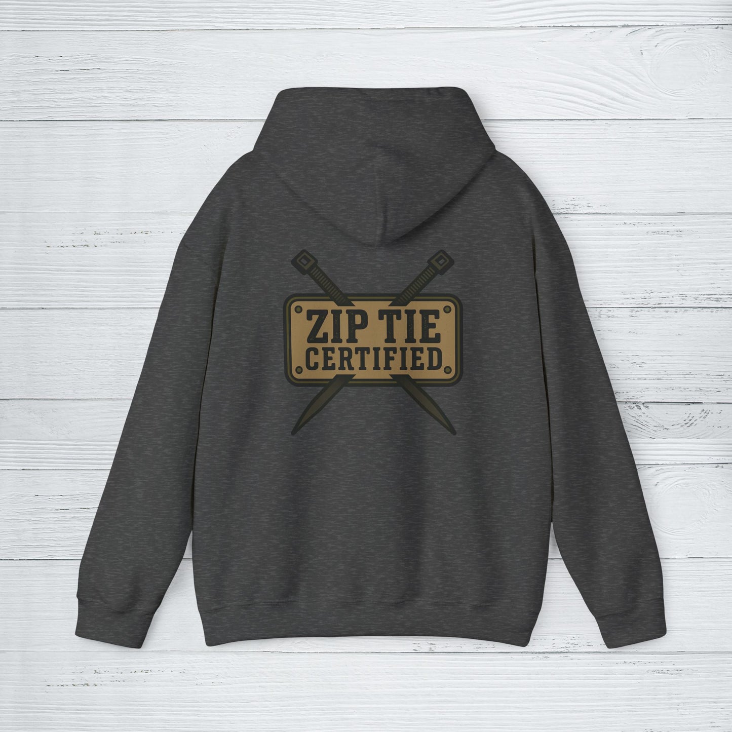 'Zip Tie Certified' Hoodie, Motivational Sweater