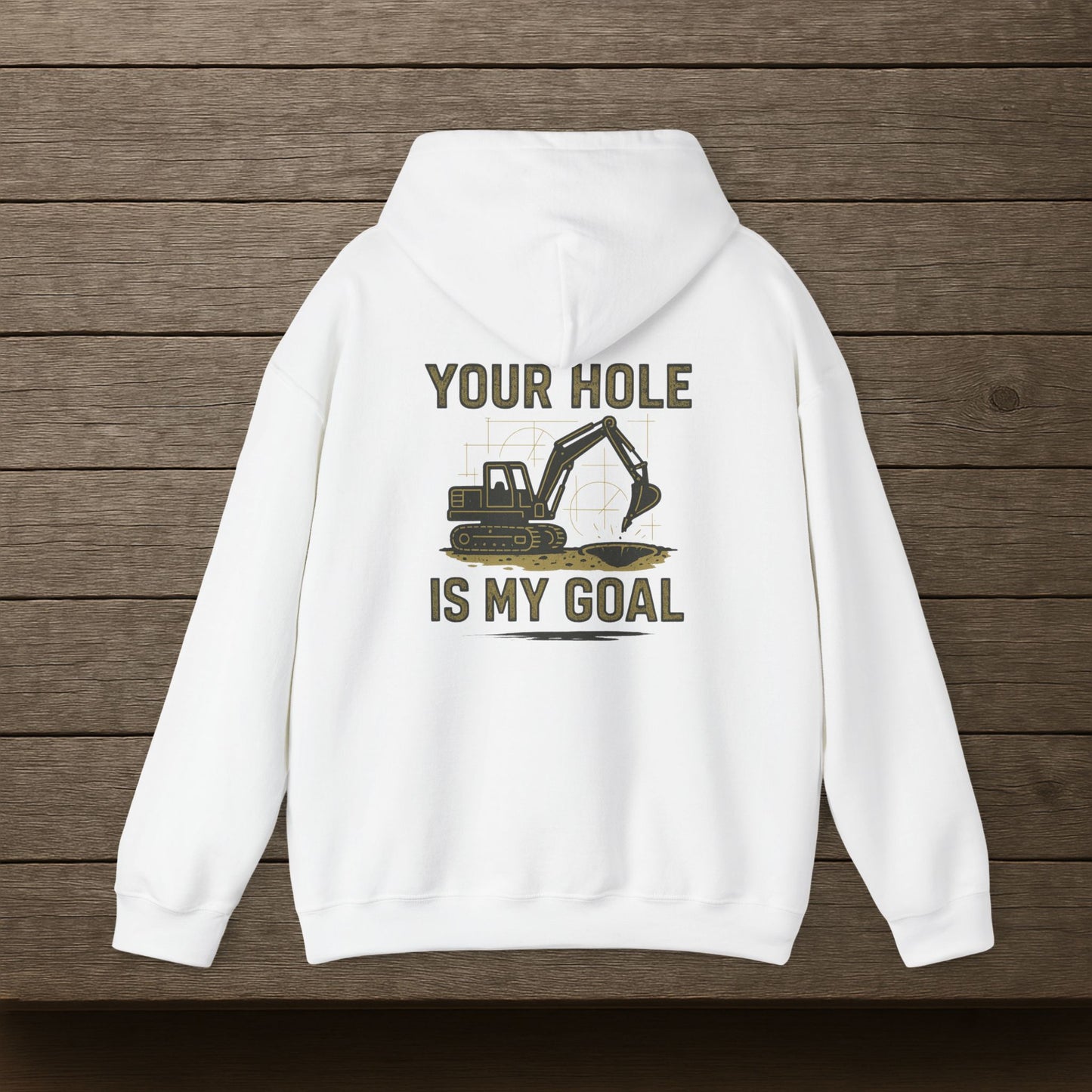 'Your Hole Is My Goal' Hoodie, Funny Motivational Sweater