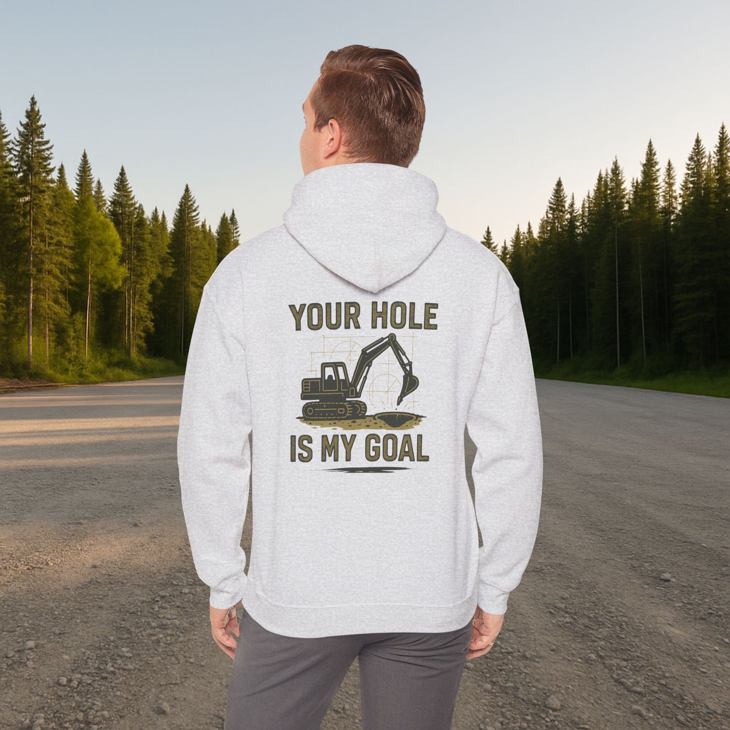 'Your Hole Is My Goal' Hoodie, Funny Motivational Sweater