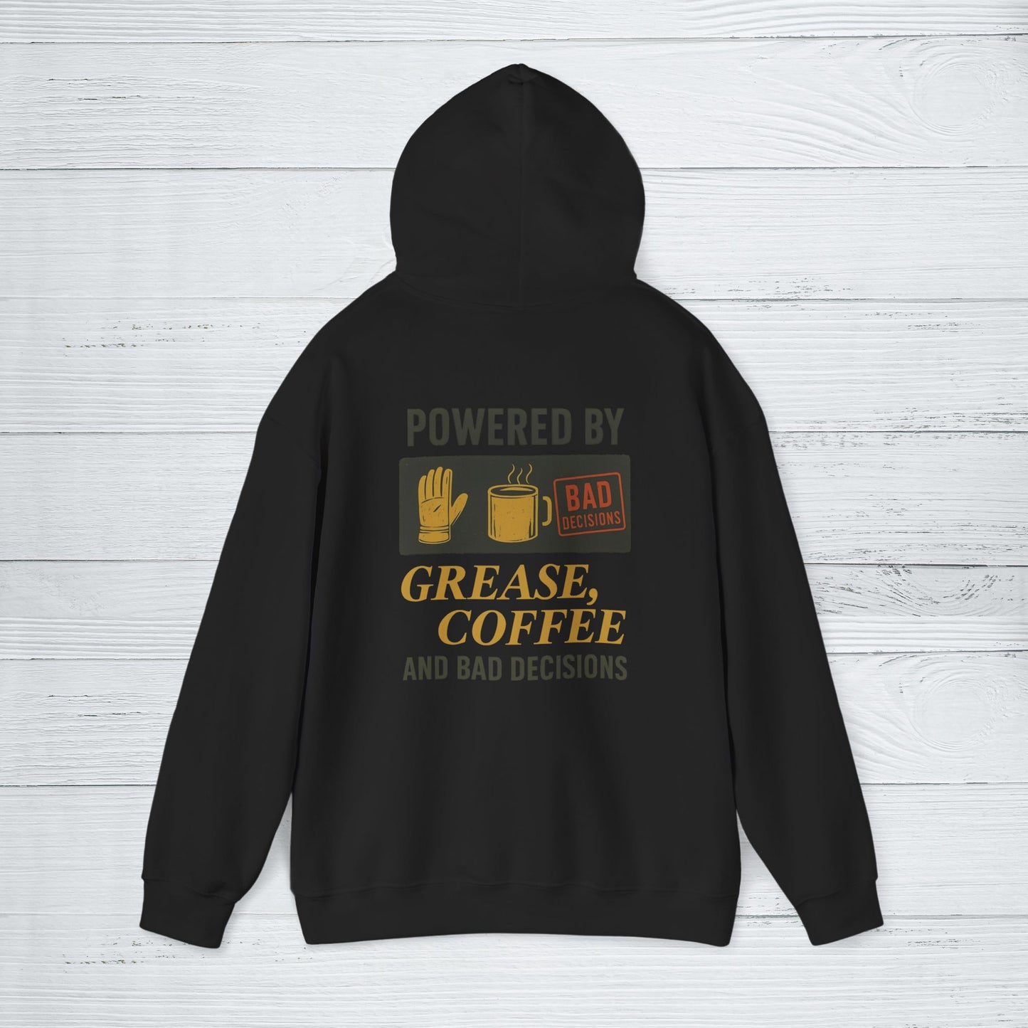 'Powered by Grease, Coffee, and Bad Decisions' Hoodie, Funny Motivational Sweater