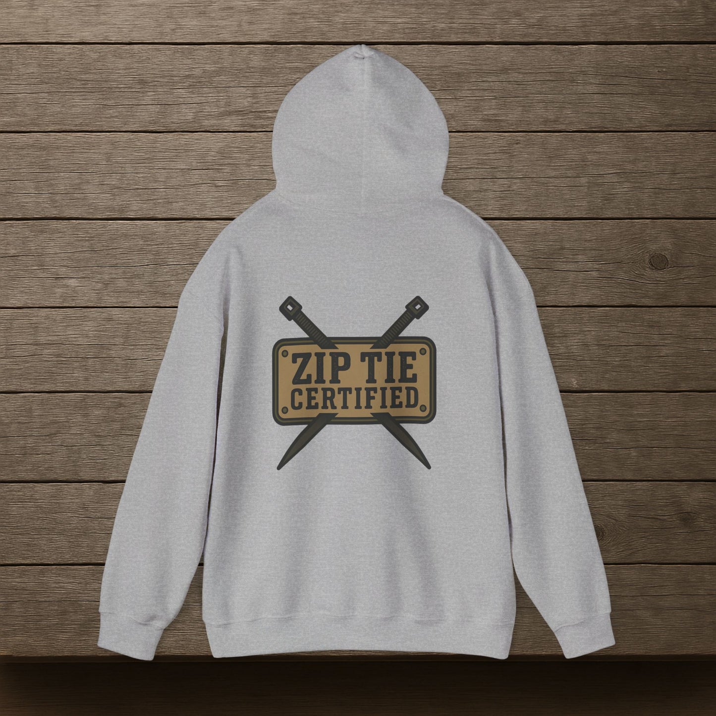 'Zip Tie Certified' Hoodie, Motivational Sweater