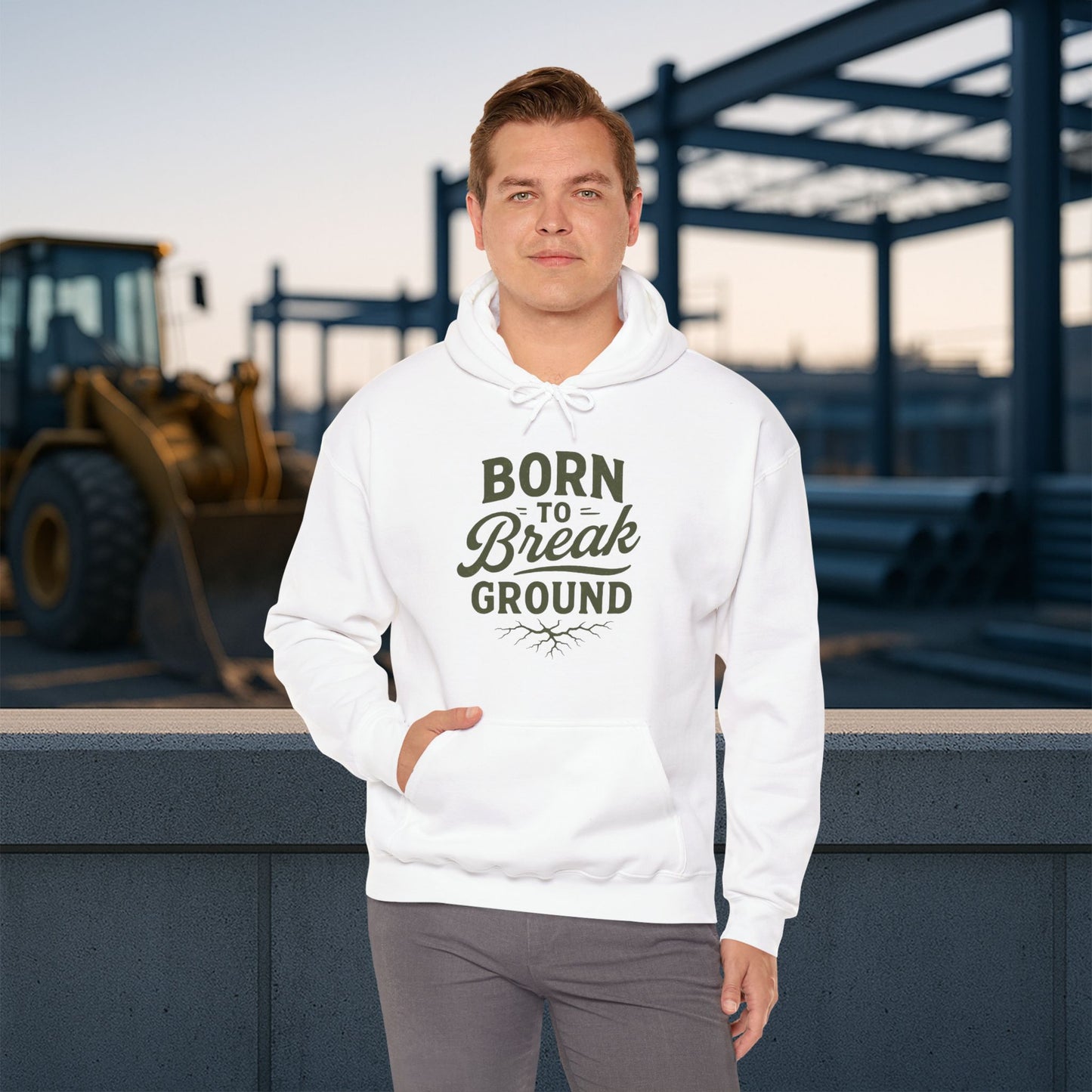 'Born to Break Ground' Hoodie, Motivational Sweater