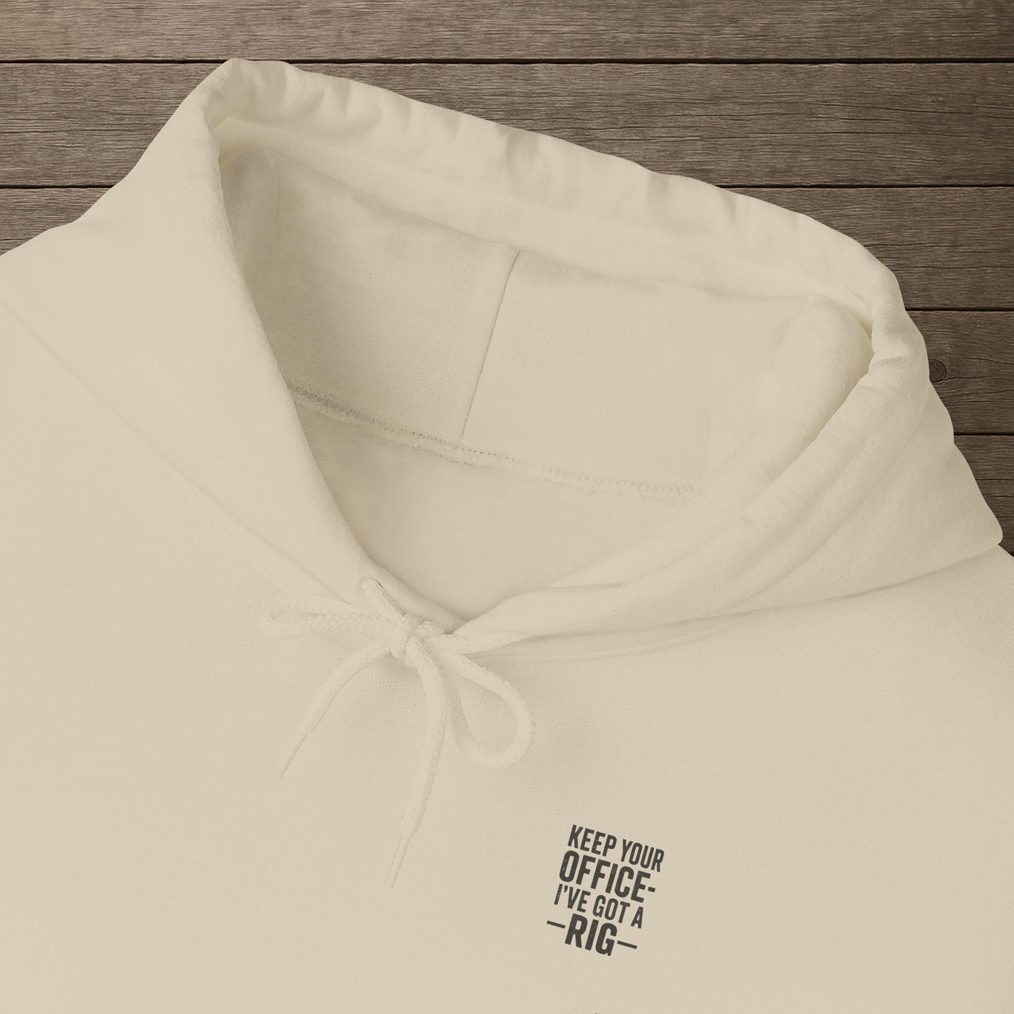 'Keep Your Office—I’ve Got a Rig' Men's Hoodie, Funny Motivational Sweater