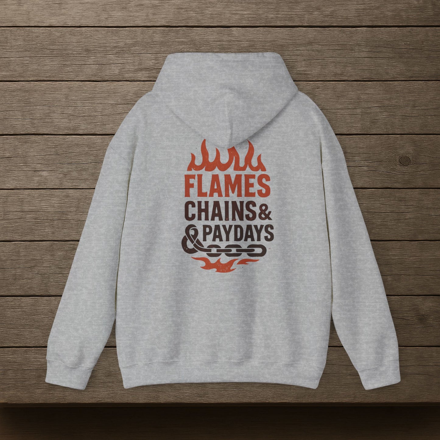 'Flames, Chains & Paydays' Hoodie, Motivational Sweater