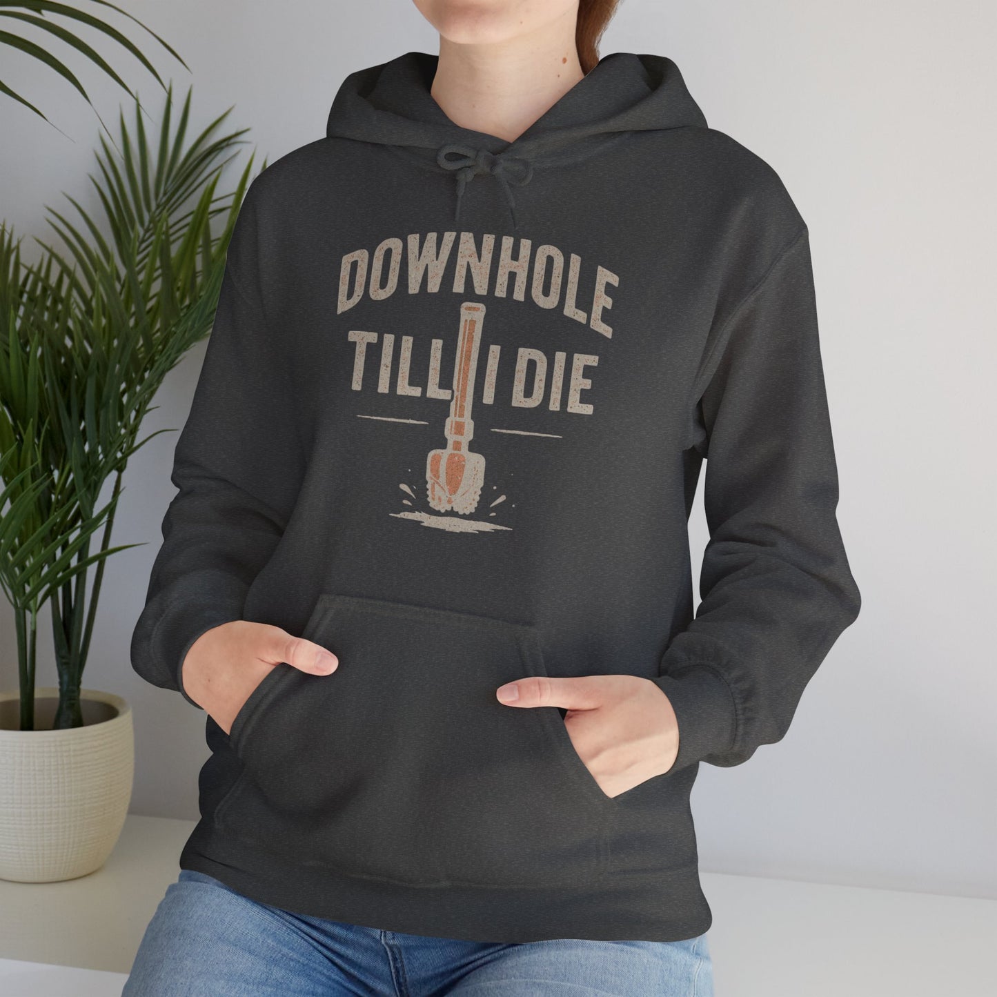 'Downhole Till I Die' Hoodie, Motivational Sweater