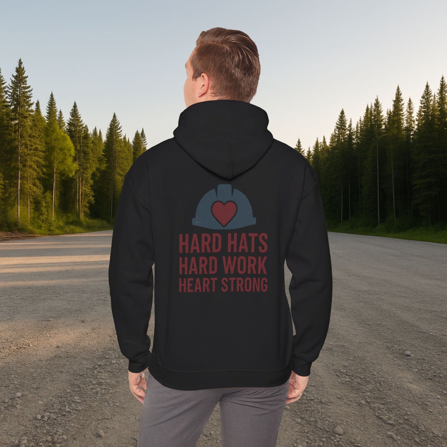 'Hard Hats, Hard Work, Heart Strong' Hoodie, Motivational Sweater