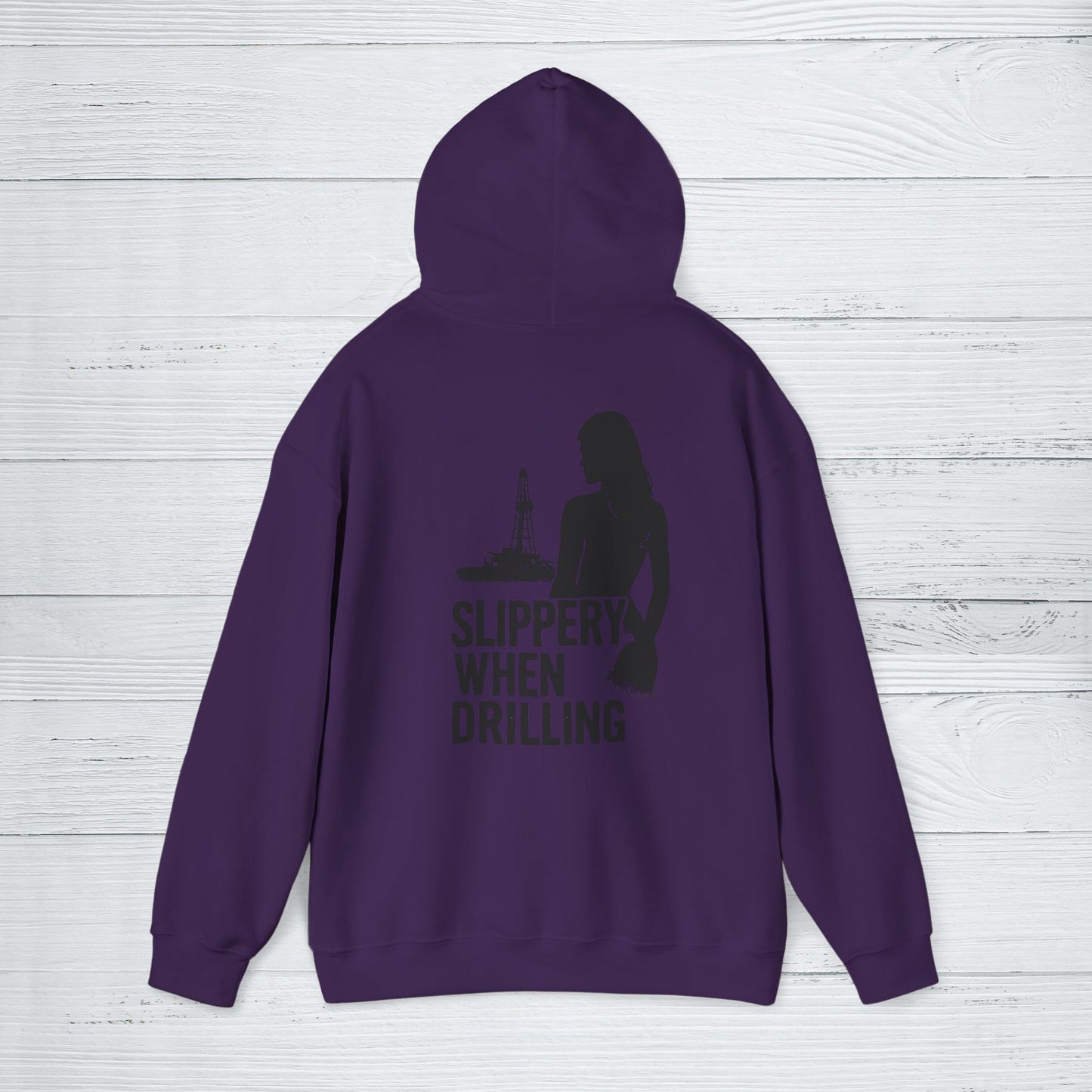 'Slippery When Drilling' Hoodie, Funny Sweater