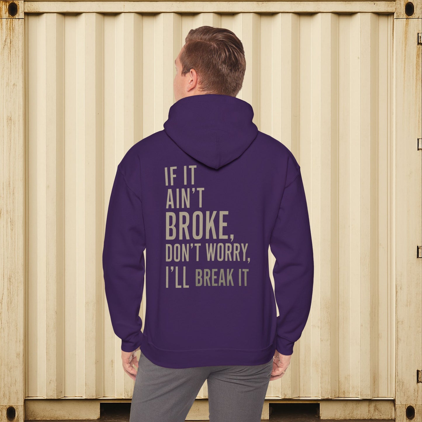 'If It Ain’t Broke, I’ll Break It' Hoodie, Funny motivational Sweater