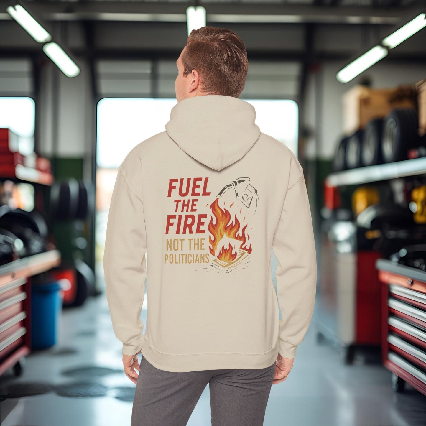 'Fuel the Fire, Not the Politicians' Hoodie, Motivational Sweater