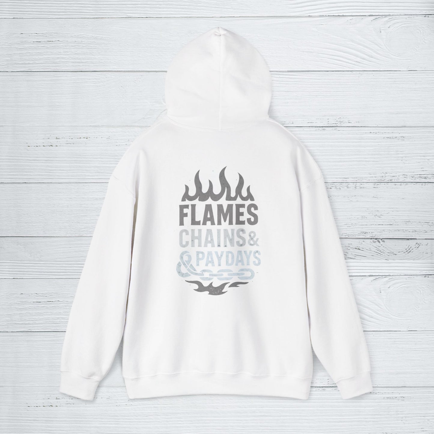 'Flames, Chains & Paydays' Hoodie, Motivational Sweater