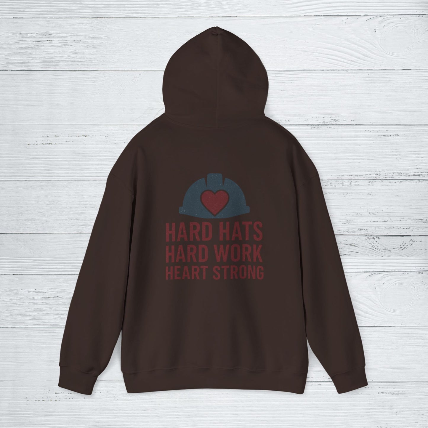 'Hard Hats, Hard Work, Heart Strong' Hoodie, Motivational Sweater