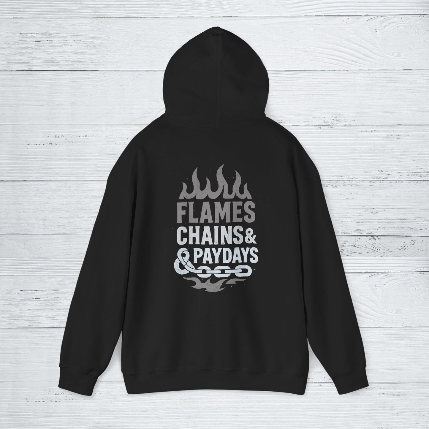 'Flames, Chains & Paydays' Hoodie, Motivational Sweater
