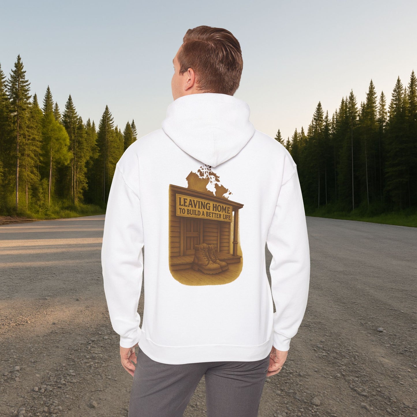 'Leaving Home to Build a Better Life' Hoodie, Motivational Sweater