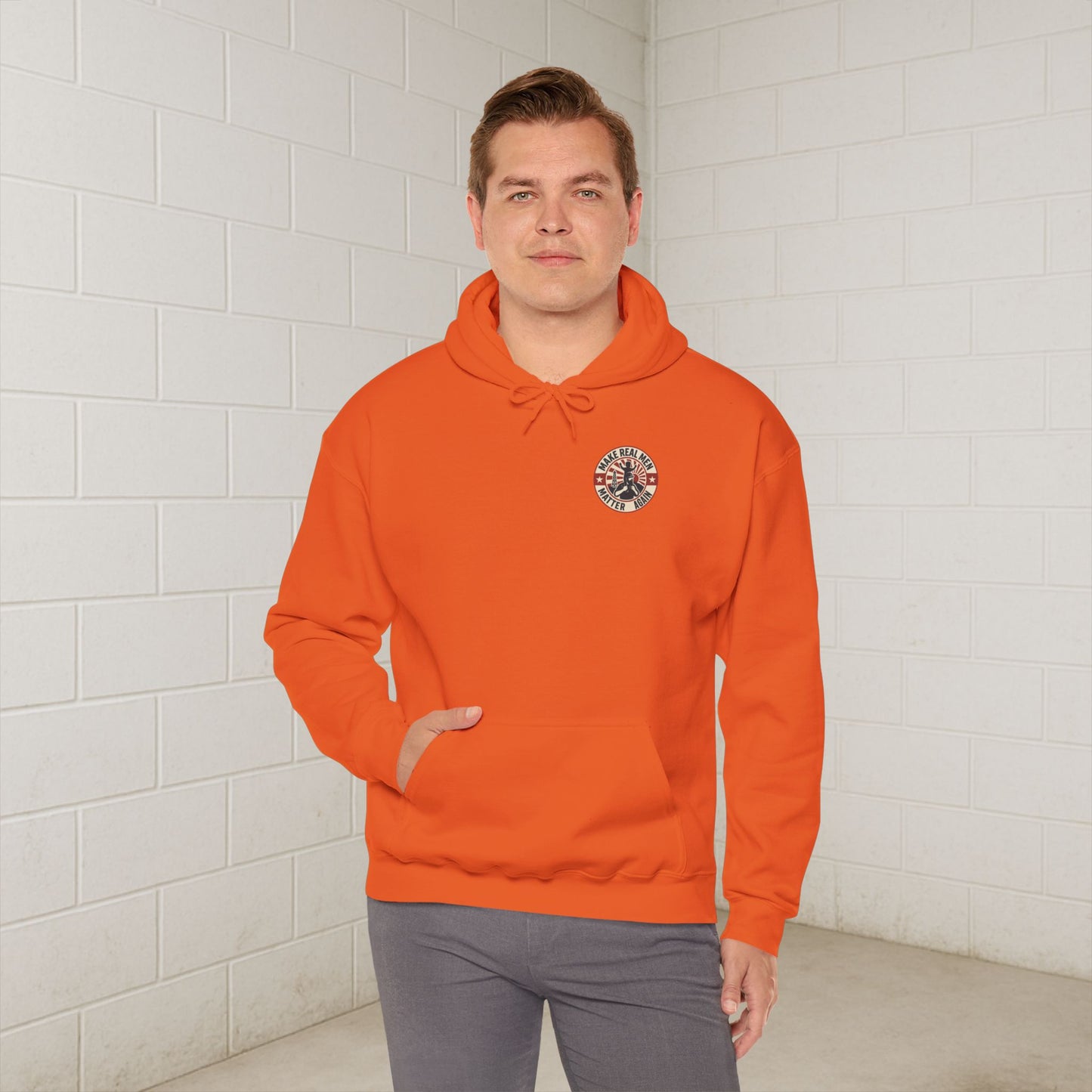'Make Real Men Matter Again' Men's Hoodie, Motivational Sweater