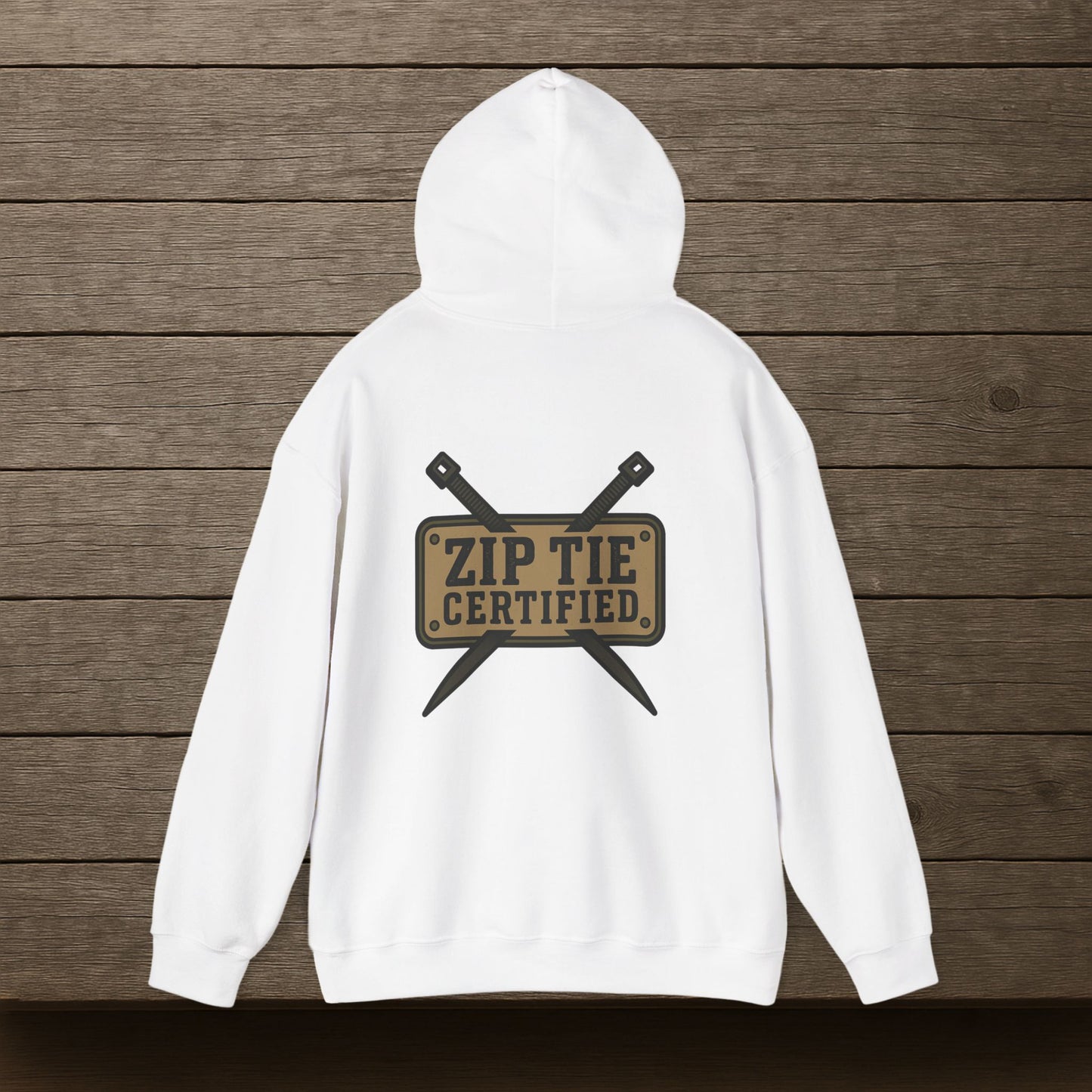 'Zip Tie Certified' Hoodie, Motivational Sweater