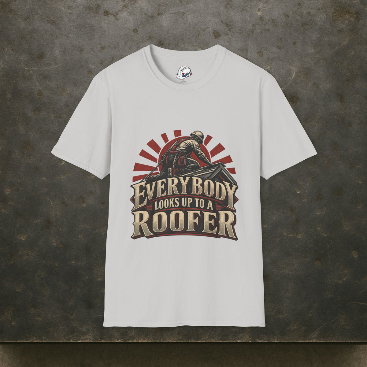 Everybody Looks Up To A Roofer Vintage Rooftop Worker Men's T-Shirt