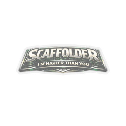 Scaffolder I’m Higher Than You Sticker, Scaffolder Hardhat Stickers