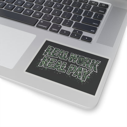 Real Work Real Pay Sticker – Blue Collar Work Ethic Decal