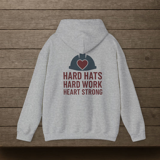 'Hard Hats, Hard Work, Heart Strong' Hoodie, Motivational Sweater
