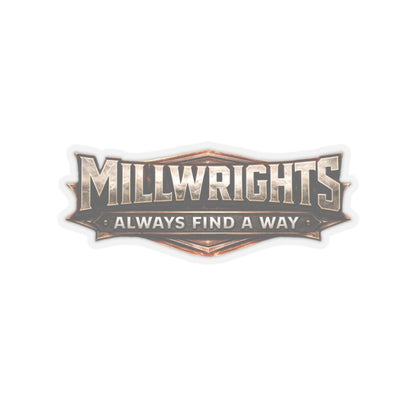Millwrights Always Find a Way Sticker, Millwright Hardhat Stickers