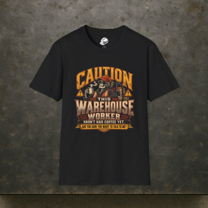 CAUTION This Warehouse Worker Hasn’t Had Coffee Yet Skeleton Coffee Warning T-Shirt