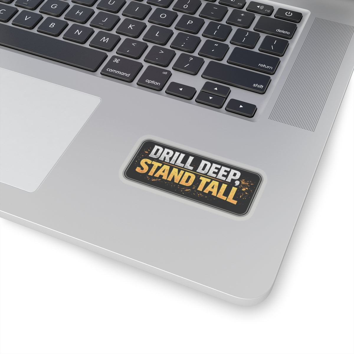 Drill Deep Stand Tall Sticker, Driller Hardhat Stickers