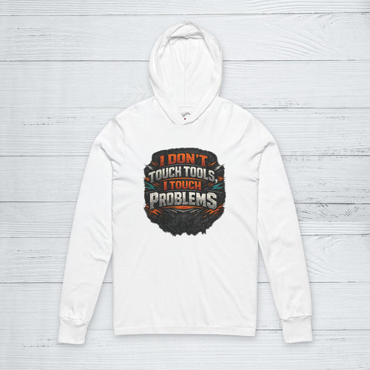 “I Don’t Touch Tools, I Touch Problems” Manager Sweater, Managing Hoodie