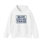 'Blue Collar Trash' Men's Hoodie, Motivational Sweater