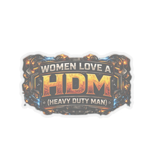Women Love a HDM Sticker, Heavy Duty Mechanic Hardhat Stickers