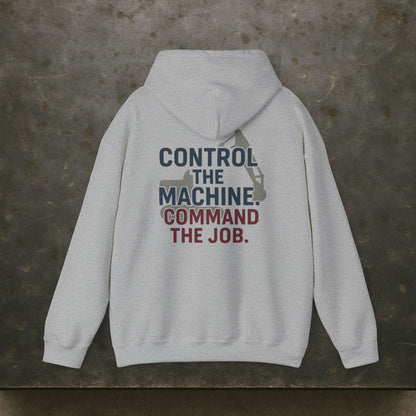“Control the Machine Command the Job” Hoodie, Equipment Operator Sweater